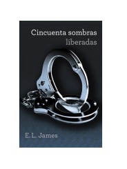 Cincuenta Sombras Liberadas (Trilogía Cincuenta Sombras 3) - Comprar Libro o DVD erótico Grijalbo - Libros & películas eróticas 