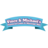 Vince & Michael's